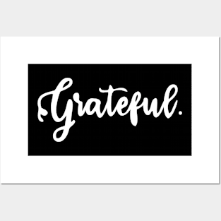 Grateful - Gratefulness Posters and Art